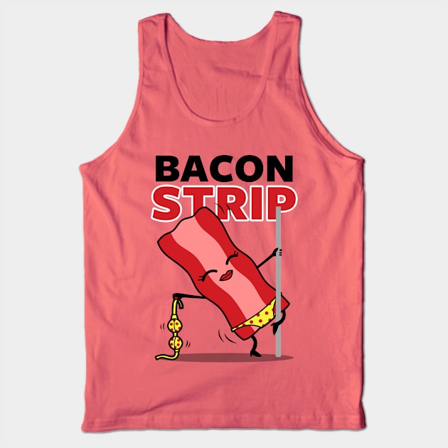 Funny Bacon Stripping Pole Dancing Clever Cartoon For Bacon Lovers Tank Top by BoggsNicolas